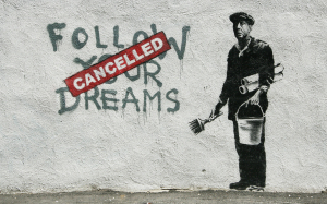 Bansky. Dream cancelled